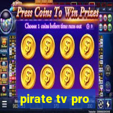 pirate tv pro